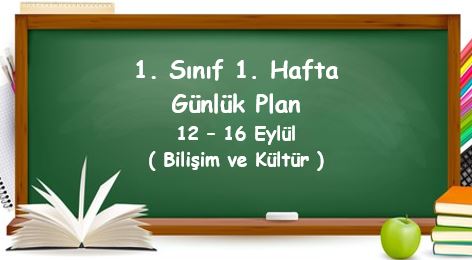 2022-2023 Eğitim Öğretim Yılı 1. Sınıf 1. Hafta Günlük Planlar